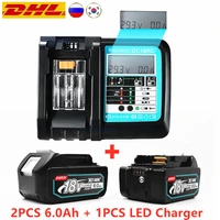 new with lcd charger rechargeable battery 18 v 6000mah lithium ion for makita 18v battery 6ah bl1840 bl1850 bl1830 bl1860 lxt400