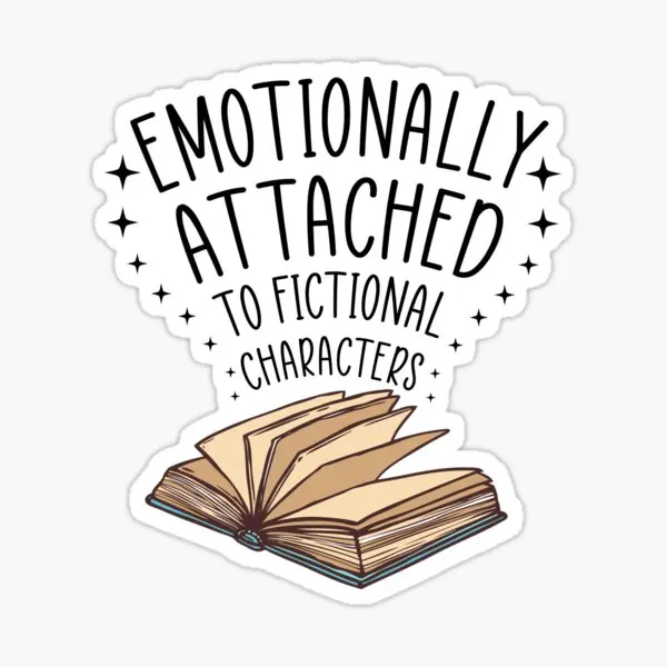 

Emotionally Attached To Fictional Charac 5PCS Stickers for Funny Living Room Luggage Window Kid Cartoon Decorations Print