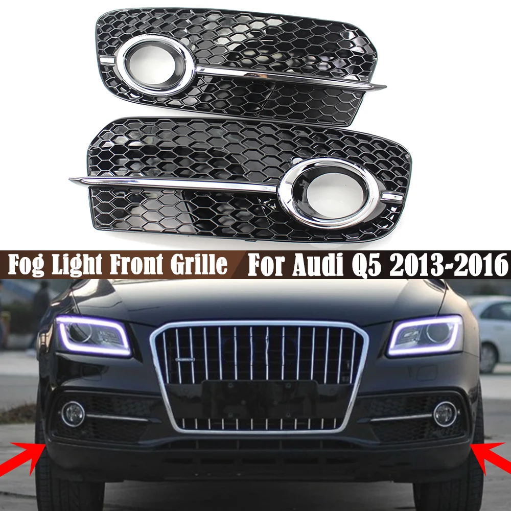 

Передний бампер для автомобиля, нижняя решетка для противотуманной фары, чехол для Audi Q5 2013, 2014, 2015, 2016, хромированный, серебристый, противотуманный, зеркальный гриль, Стайлинг автомобиля