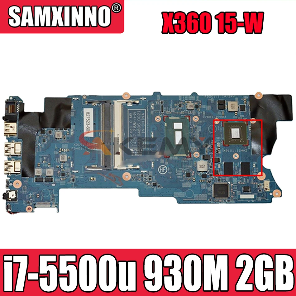 

Для HP X360 15-W 15T-W M6-W материнская плата с SR23W i7-5500u 930M 2GB 827523-001 827523-601 448.04806.0021 MB 100% Протестировано