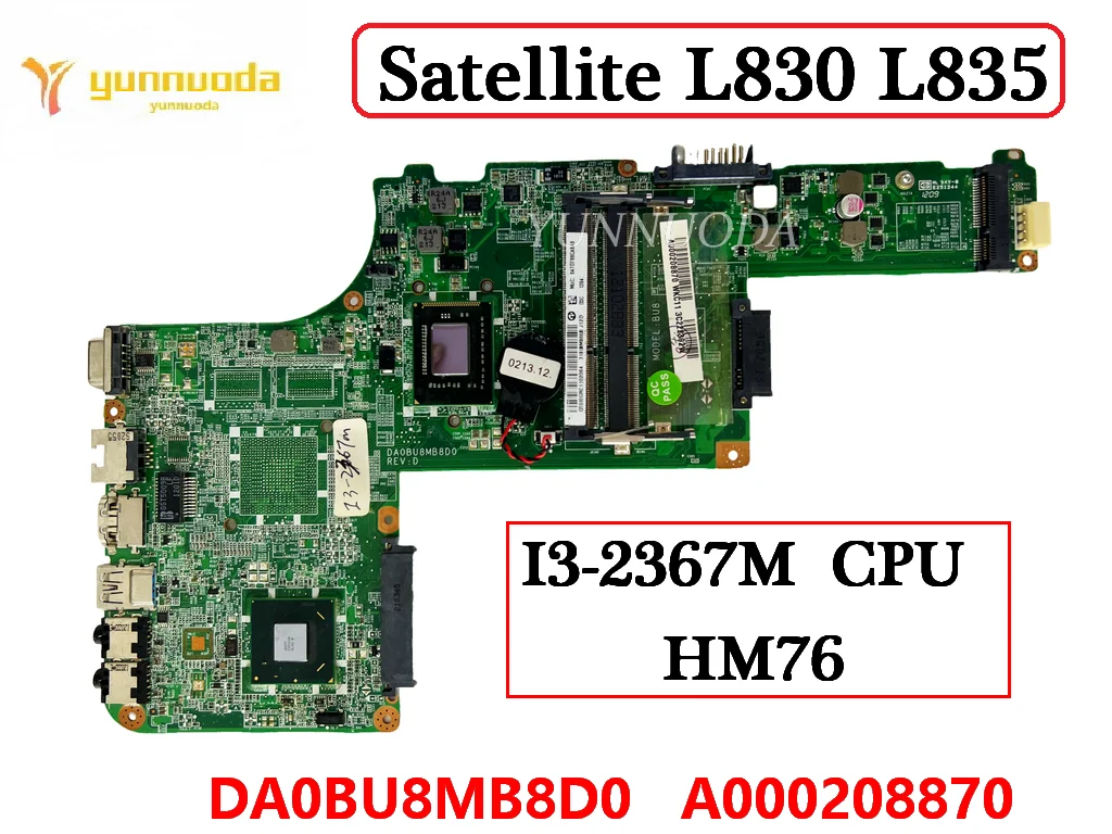 Оригинальная материнская плата для ноутбука TOSHIBA Satellite L830 L835, I3-2367M CPU HM76 DDR3 DA0BU8MB8D0 A000208870 100% протестирована