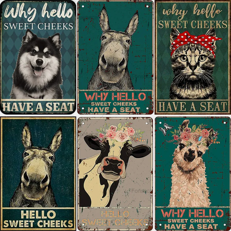 

Винтажная жестяная вывеска, листовой металл, «Почему Здравствуйте, милые щеки», сидите на животном, постер, Декор для дома, общественный Дек...