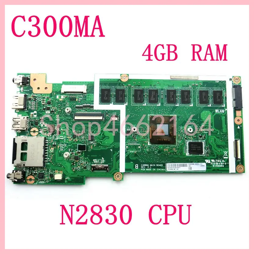 

C300MA With 4GB N2830CPU REV2.1 Laptop Motherboard For ASUS C300M C300 C300MA Notebook Mainboard fully tested OK