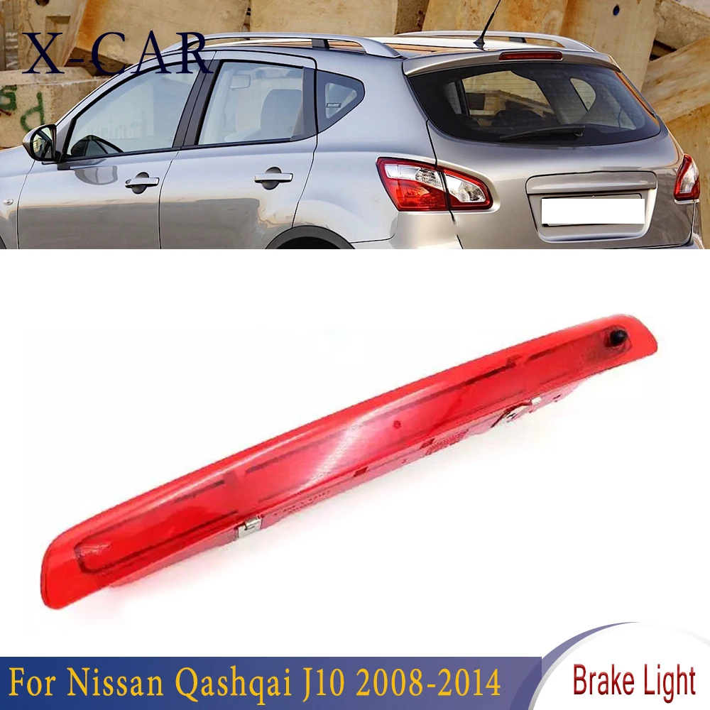X-CAR Third Brake Light For Nissan Qashqai J10 2008 2009 2010 2011-2014 LED High Mount Rear Additional 3RD Stop Lamp Car Lights
