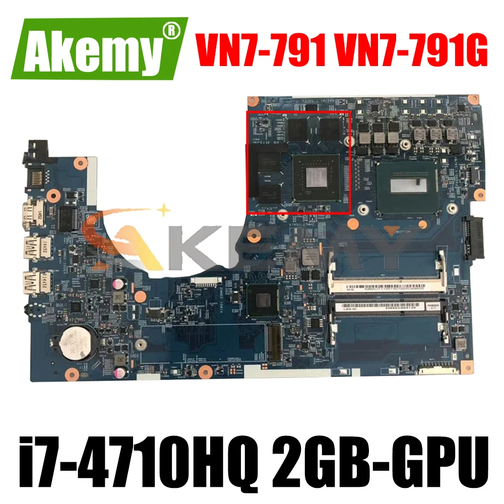 

14204-1M 448.02G13.001M For Acer VN7-791 VN7-791G Laptop Motherboard With i7-4710HQ CPU GTX850M/GT860M 2GB-GPU 100% Fully Tested