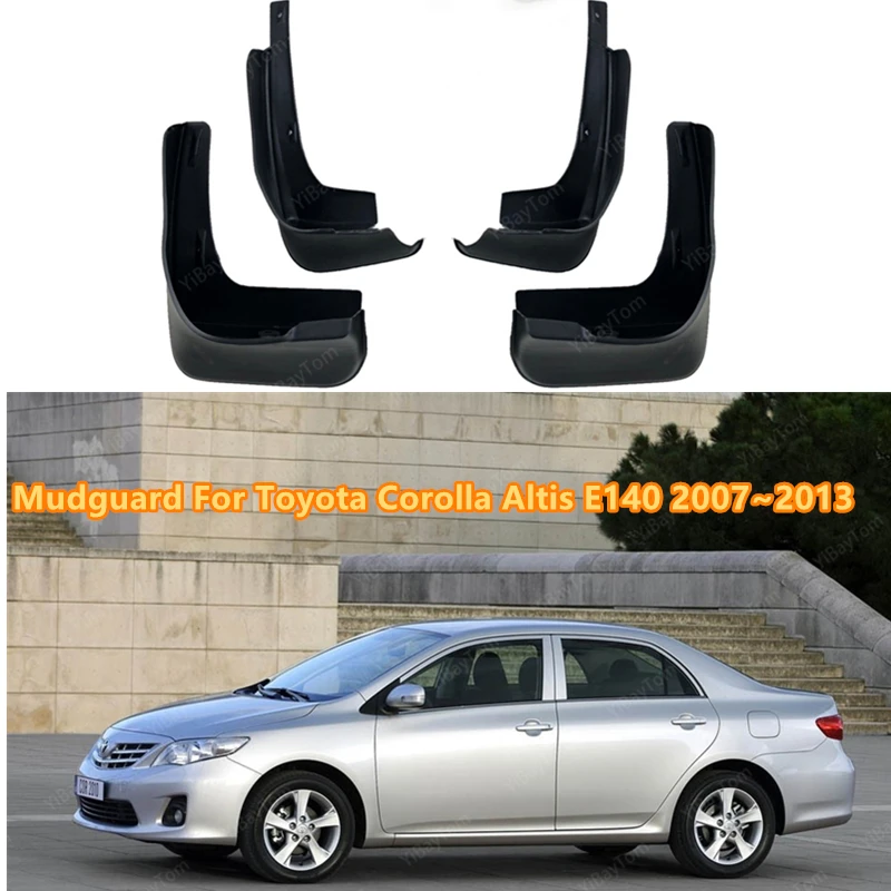 

Брызговики для Toyota Corolla Altis E140 2007 ~ 2013