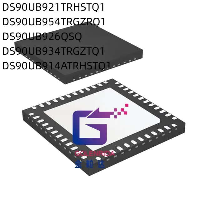 

10 шт., DS90UB921TRHSTQ1 DS90UB954TRGZRQ1 DS90UB926QSQ DS90UB934TRGZTQ1 DS90UB914ATRHSTQ1 IC