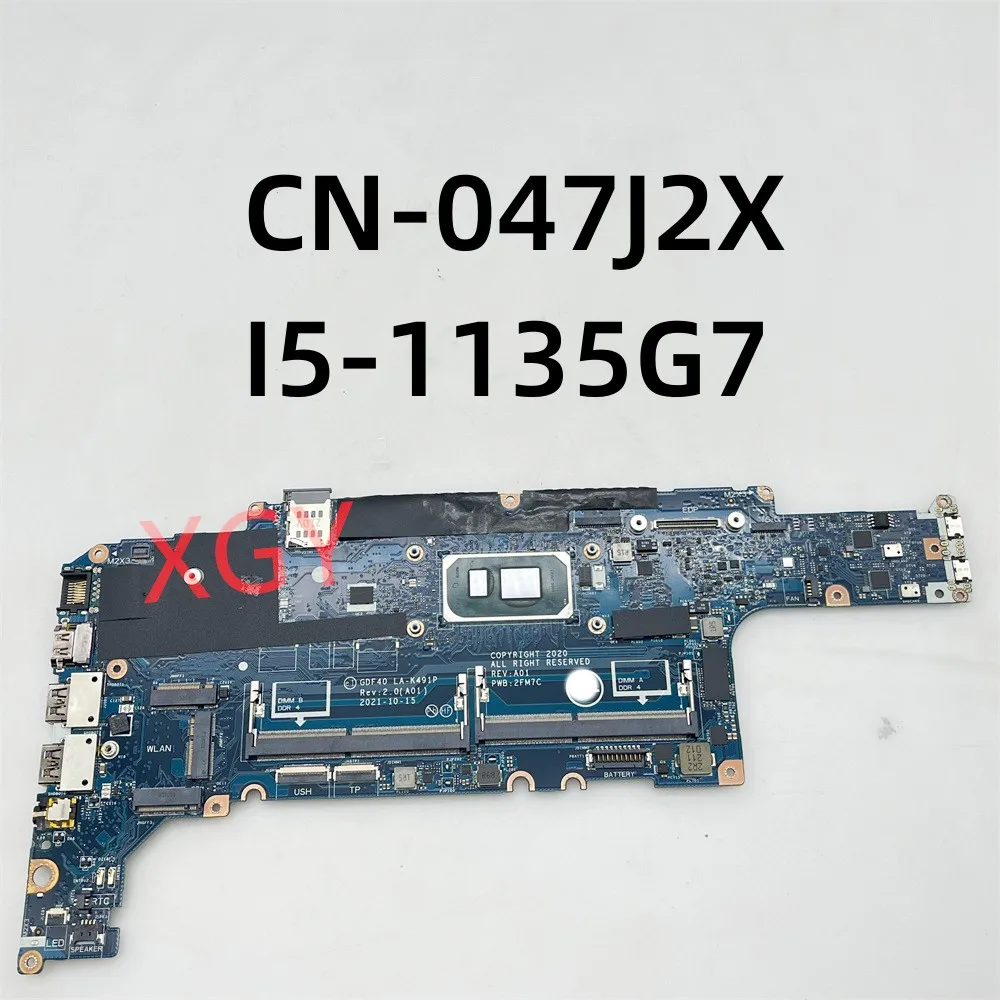 

CN-047J2X 047J2X 47J2X For DELL Latitude 5420 Laptop Motherboard With SRK05 I5-1135G7 CPU LA-K491P 100% Tested Perfectly