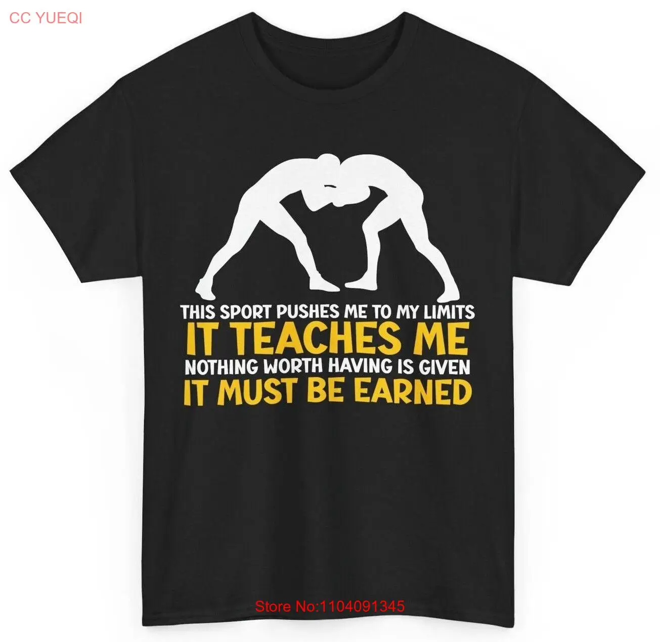Wrestler Shirt It Must Be Earned Wrestling Lovers Wrestle T-shirt