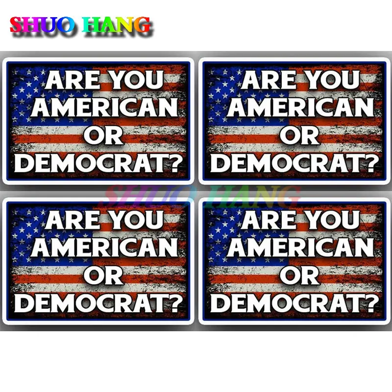 

"Are you an American or a Democrat" Anti Free Pat Trump Sticker Pro Gun Right Vinyl Window Motorcycle Racing Decal PVC