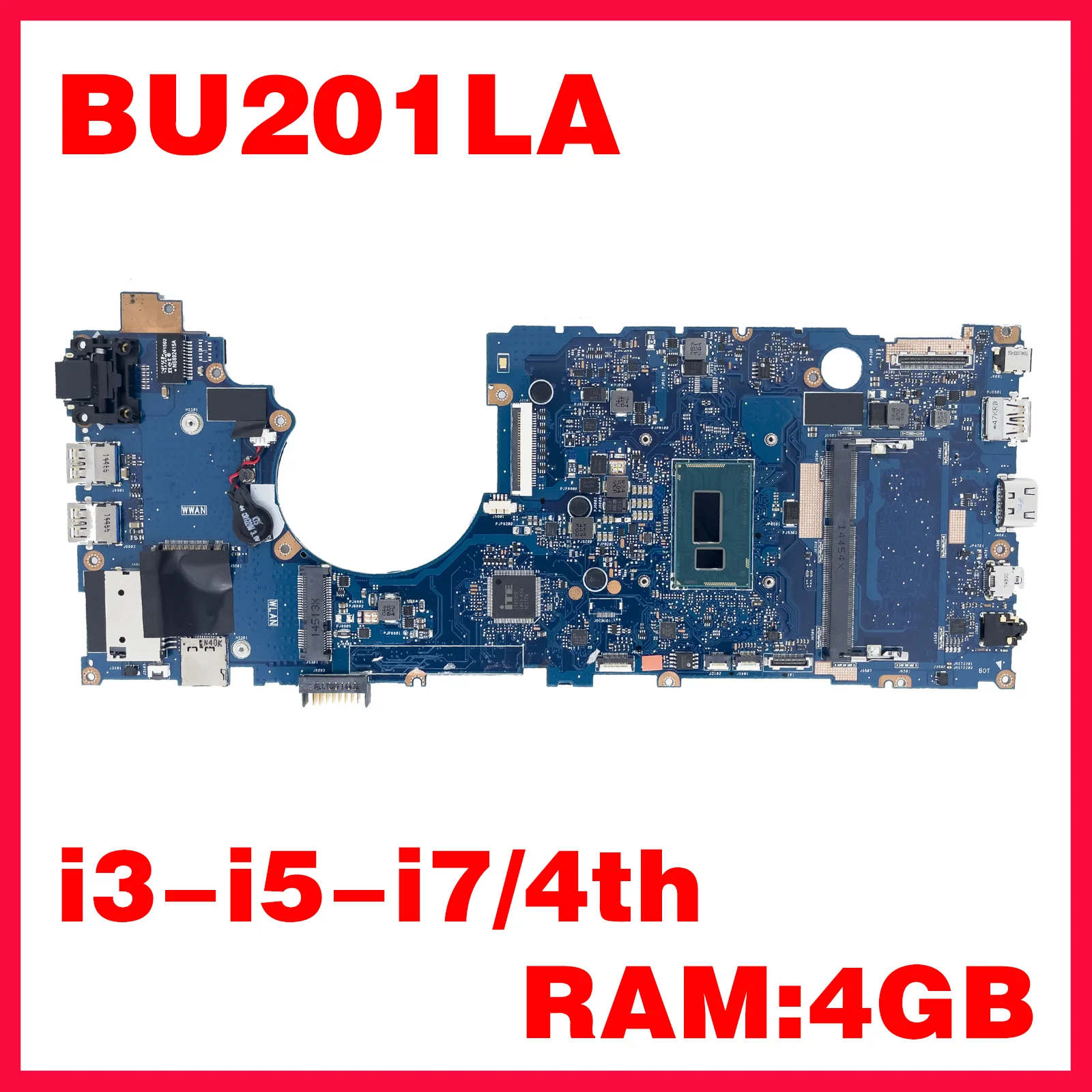 

Dinzi BU201LA Notebook Mainboard For ASUS PRO BU201 BU201L BU201LA Laptop Motherboard With I3-4010U I5-4200U I7-4500U 4GB/RAM