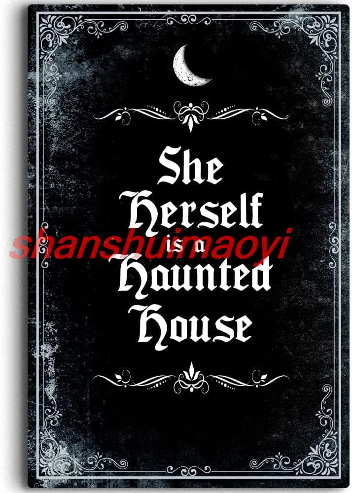 Металлическая вывеска MAI Youpinnong &quotShe Herself Is A Haunted House&quot