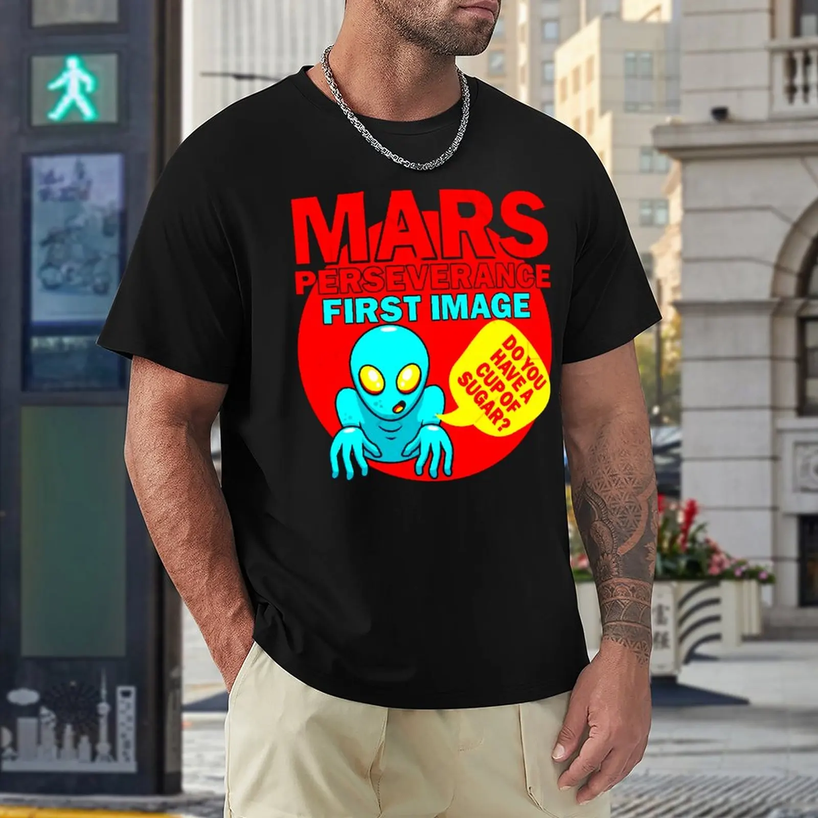 

Casual Graphic Mars First Image Alien Do You Have A Cup Of Sugar Tees top Quality Fitness Eur Size