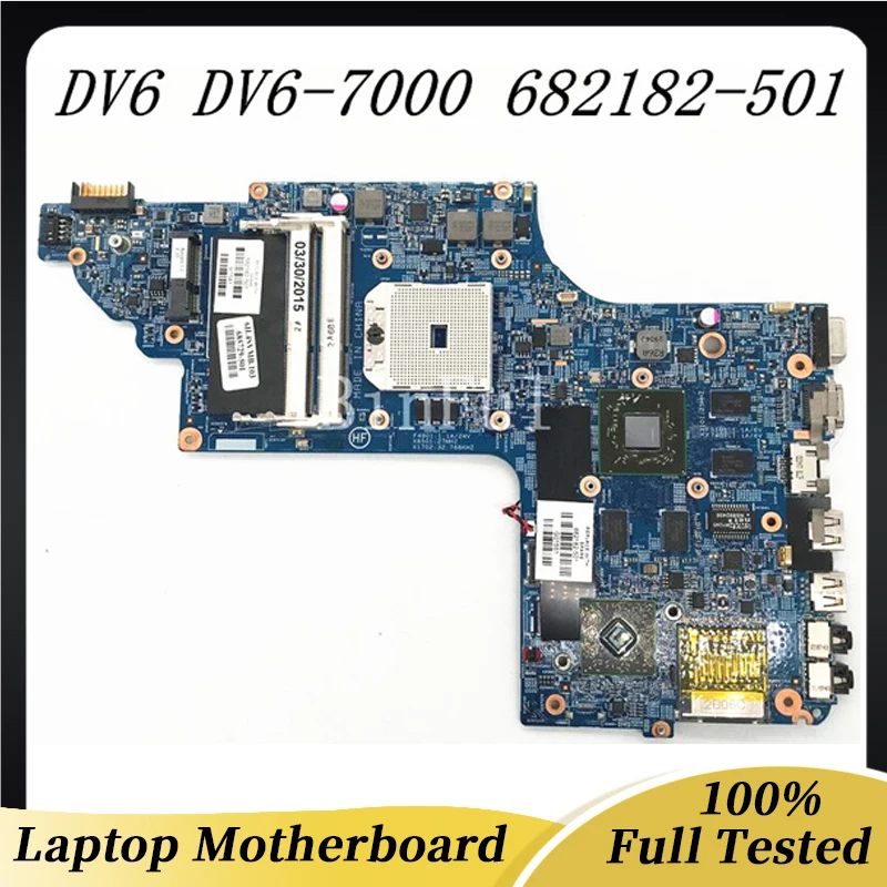 

682182-501 682182-601 682182-001 685729-501 685729-001 Mainboard For HP DV6 DV6-7000 Laptop Motherboard 100% Full Tested Good
