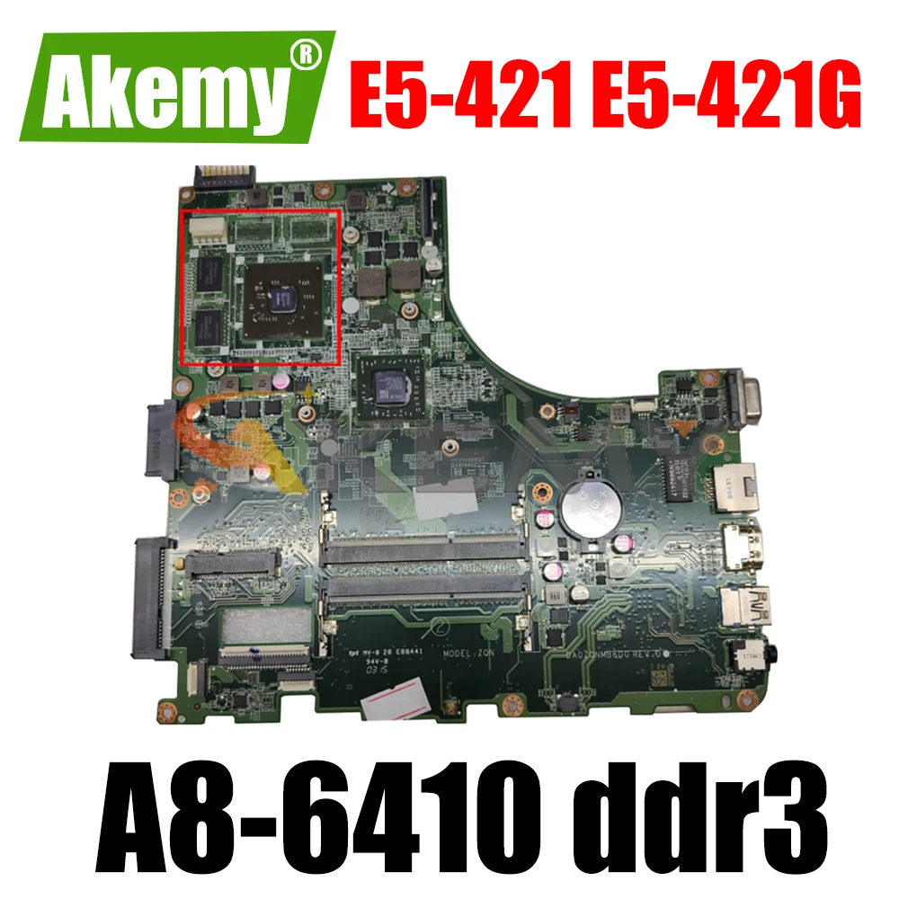 

AKEMY NBMNQ11004 NB.MNQ11.004 DA0ZQNMB6D0 For acer aspire E5-421 E5-421G Laptop motherboard A8-6410 ddr3