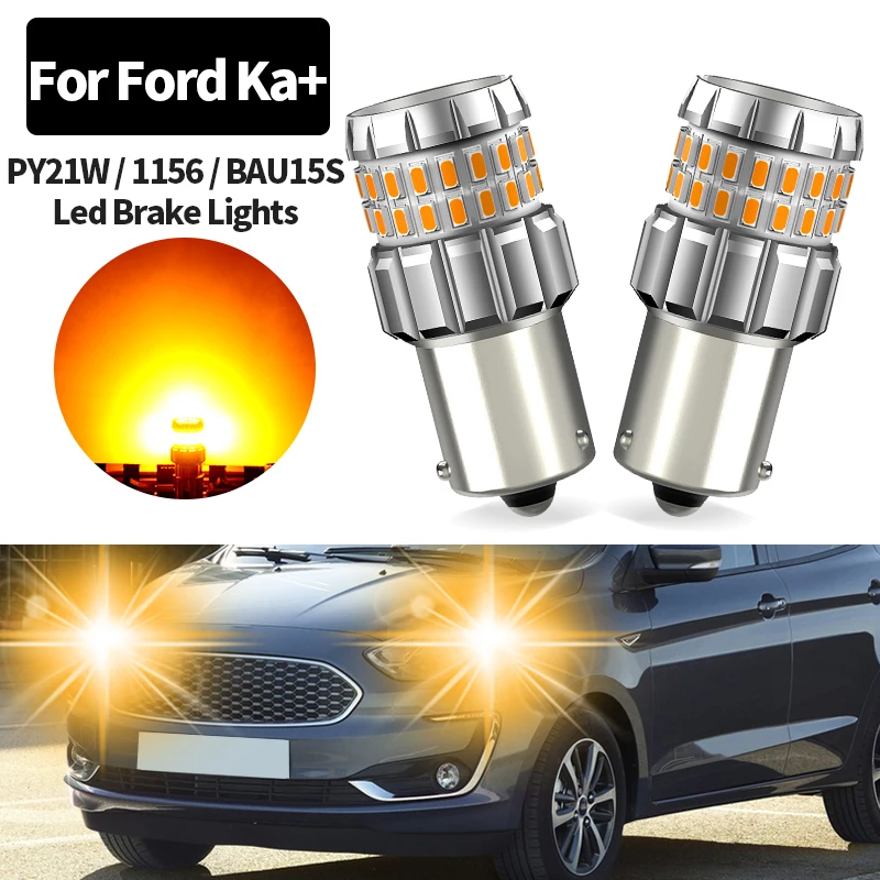 2 шт. PY21W BAU15S 1156 светодиодные лампы указателя поворота Canbus без ошибок DRL для Ford Ka+ 3