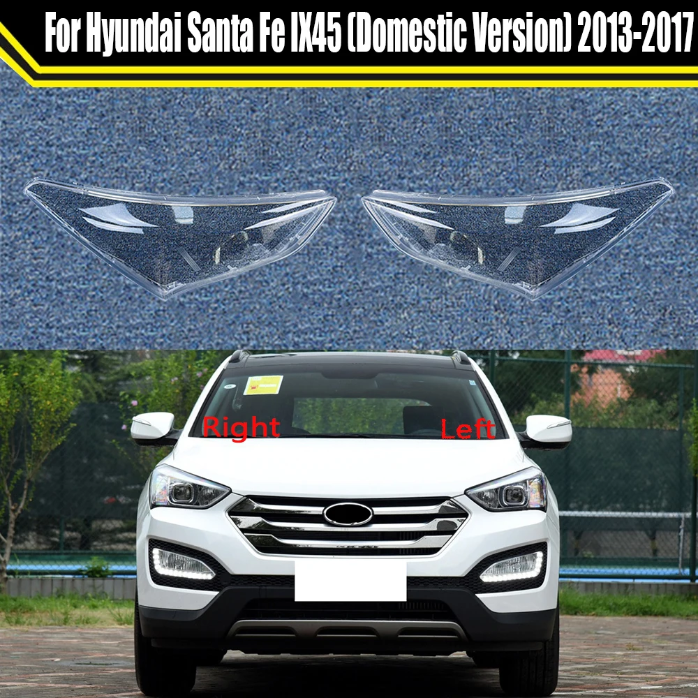 

Auto Light Caps For Hyundai Santa Fe IX45 (Domestic Version) 2013 2014 2015 Car Headlight Cover Lampshade Lamp Glass Lens Shell