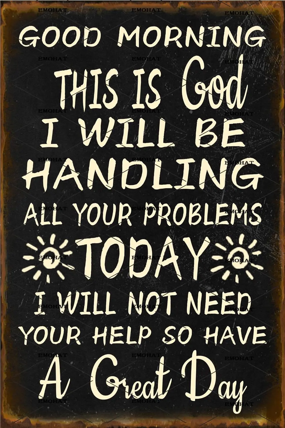 EMOHT Vntge Metl Sgns ron Плакат Good Mornng Ths s God Wll be Hndng ll Your Problems Chrstn Sgn Decor rt Grge Mn Cve Ho