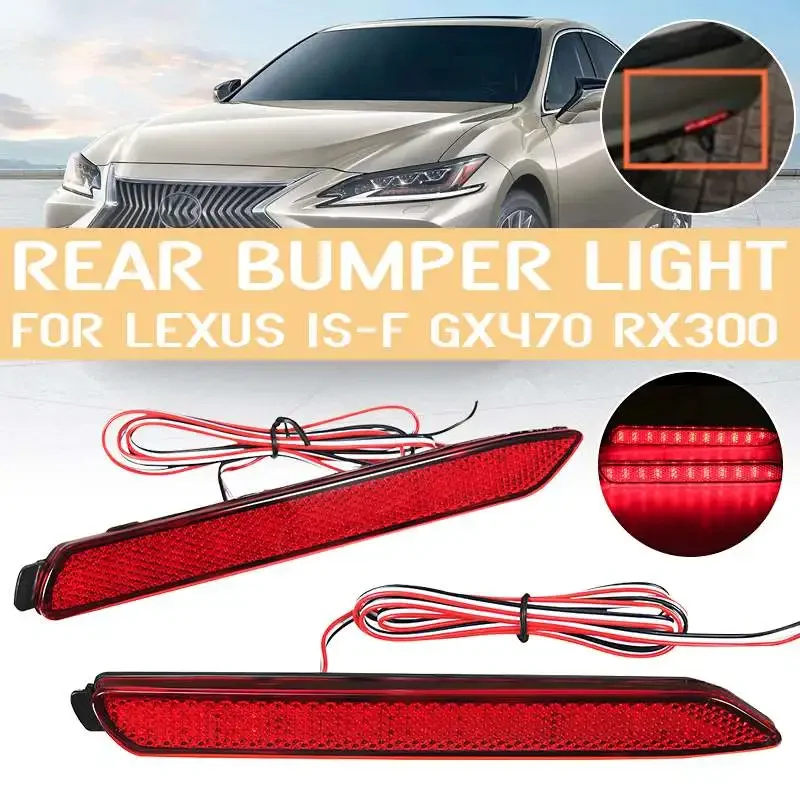 

2pcs Car LED Rear Bumper Reflector Brake Lights Lamp for Lexus IS-F GX470 RX300 for Toyota Camry RAV4 Sienna Venza Reiz Innova