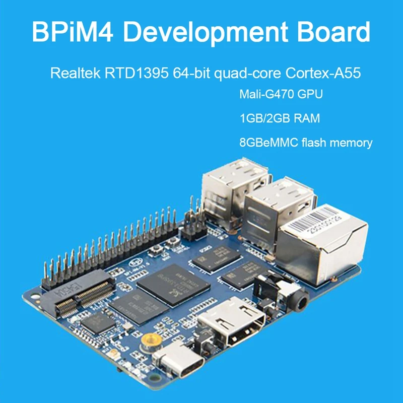 For Banana Pi BPI-M4 1GB/2GB DDR4 RAM Realtek RTD1395 A53 Quad Core 64Bit Development Board Support 8G EMMC Flash