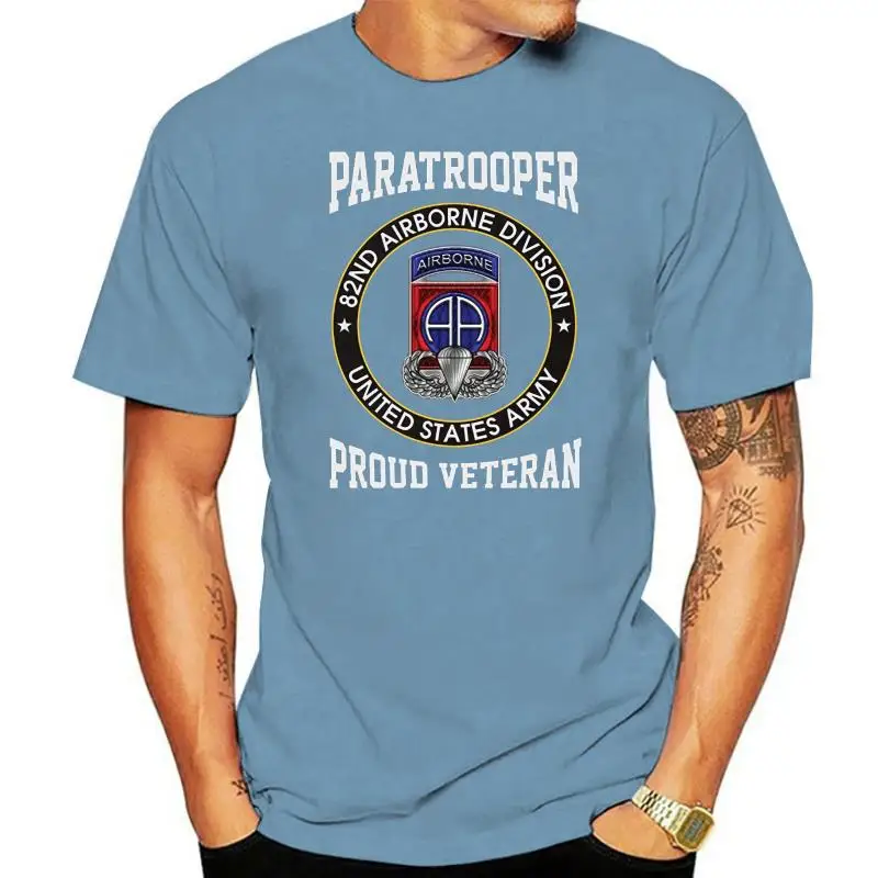 

82Nd Airborne Division - Proud Paratrooper Veteran Men 2022 Summer Fashion Street Wear Top Selling Designer Custom T Shirts