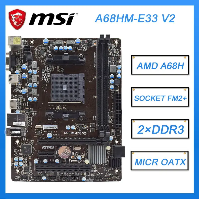 

Материнская плата A68H MSI A68HM-E33 V2 FM2 + Материнская плата DDR3 32G USB3.0 PCI-E 3,0 Micro ATX для фотографий
