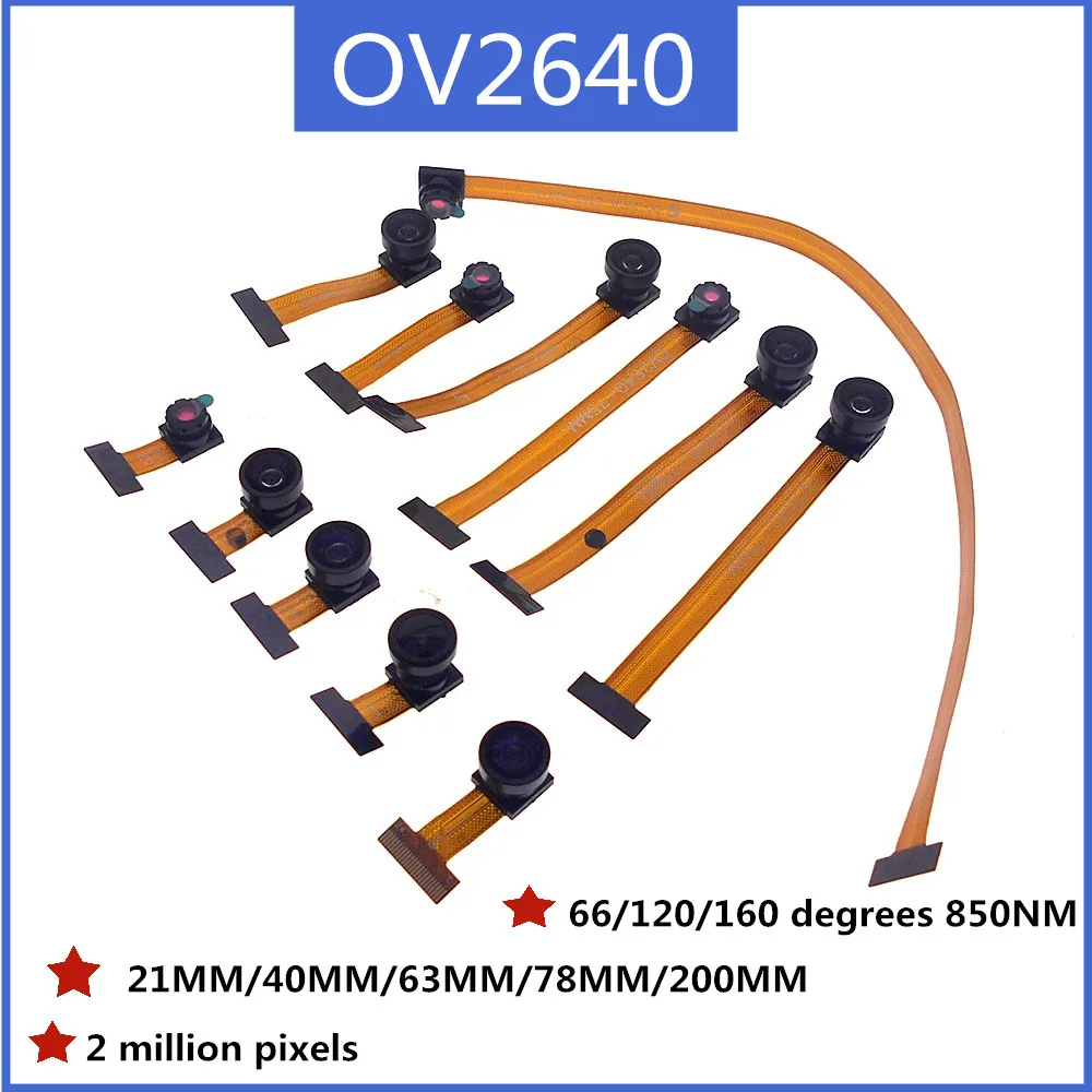 

OV2640 66/120/160 degrees 850nm night version 940nm camera module 21MM 40MM 63MM 78MM 200MM 24PIN 0.5MM spacing