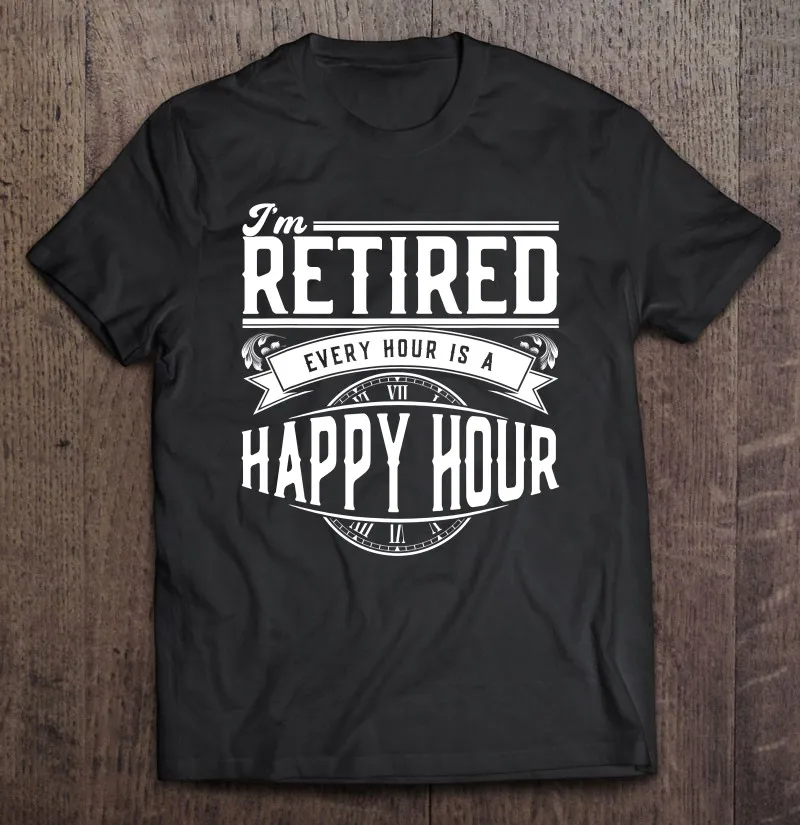 

Я пенсионер каждую часу счастливого часа пенсионная футболка для мужчин футболки с коротким рукавом мужская одежда рубашка Харадзюку аним...