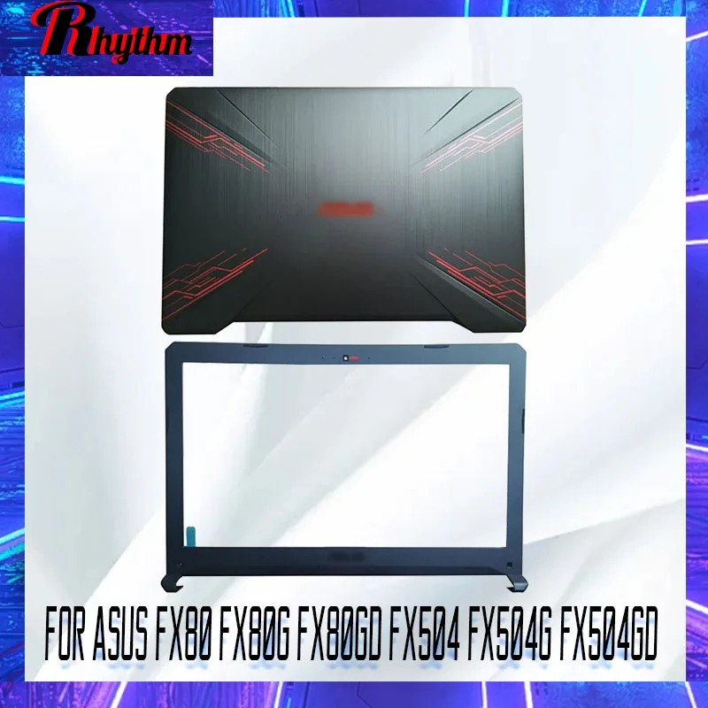 NEW Laptop LCD Back Cover/LCD Front Bezel For ASUS FX80 FX80G FX80GD FX504 FX504G FX504GD 47BKLLCJN70 47BKLLCJN08 48BKLLBJN30