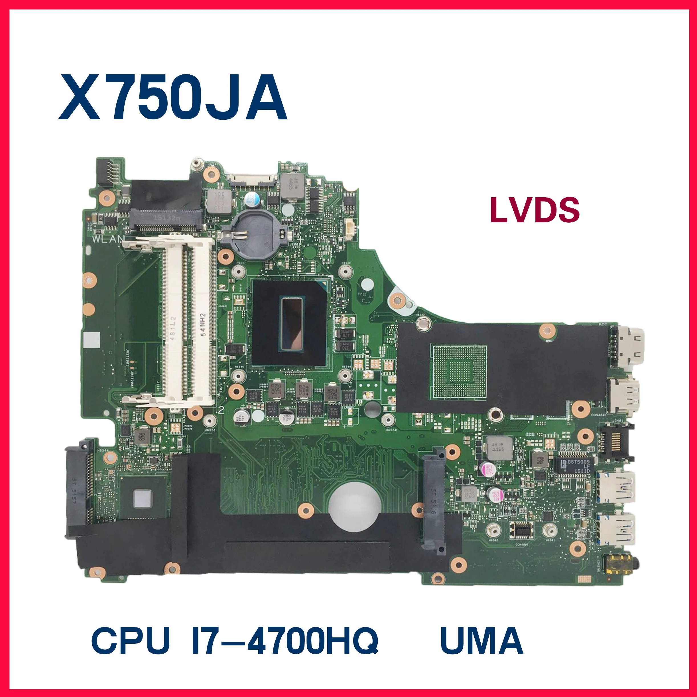 

Dinzi X750JA Laptop Motherboard For ASUS A750J K750J X750J K750JA K750JB I7-4700HQ LVDS GM Laptop X750JB Mainboard 100% Test OK