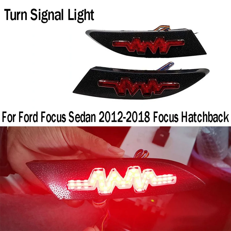 

Car Rear Fog Lamp Bumper Light Brake Light Dynamic Turn Signal Reflector for Ford Focus Sedan 2012-2018 Focus Hatchback