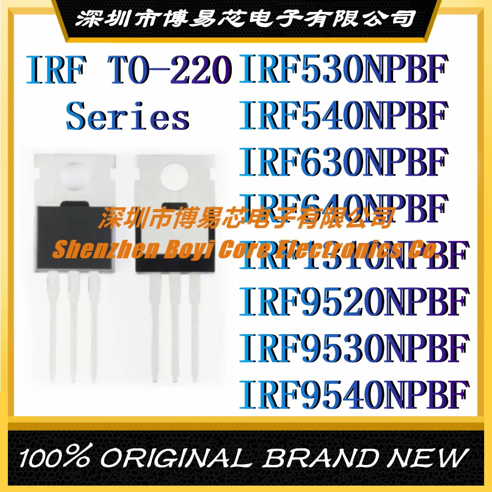 Оригинальный подлинный FET TO-220 IRF530NPBF IRF540NPBF IRF630NPBF IRF640NPBF IRF1310NPBF IRF9520NPBF IRF9530NPBF IRF9540NPBF