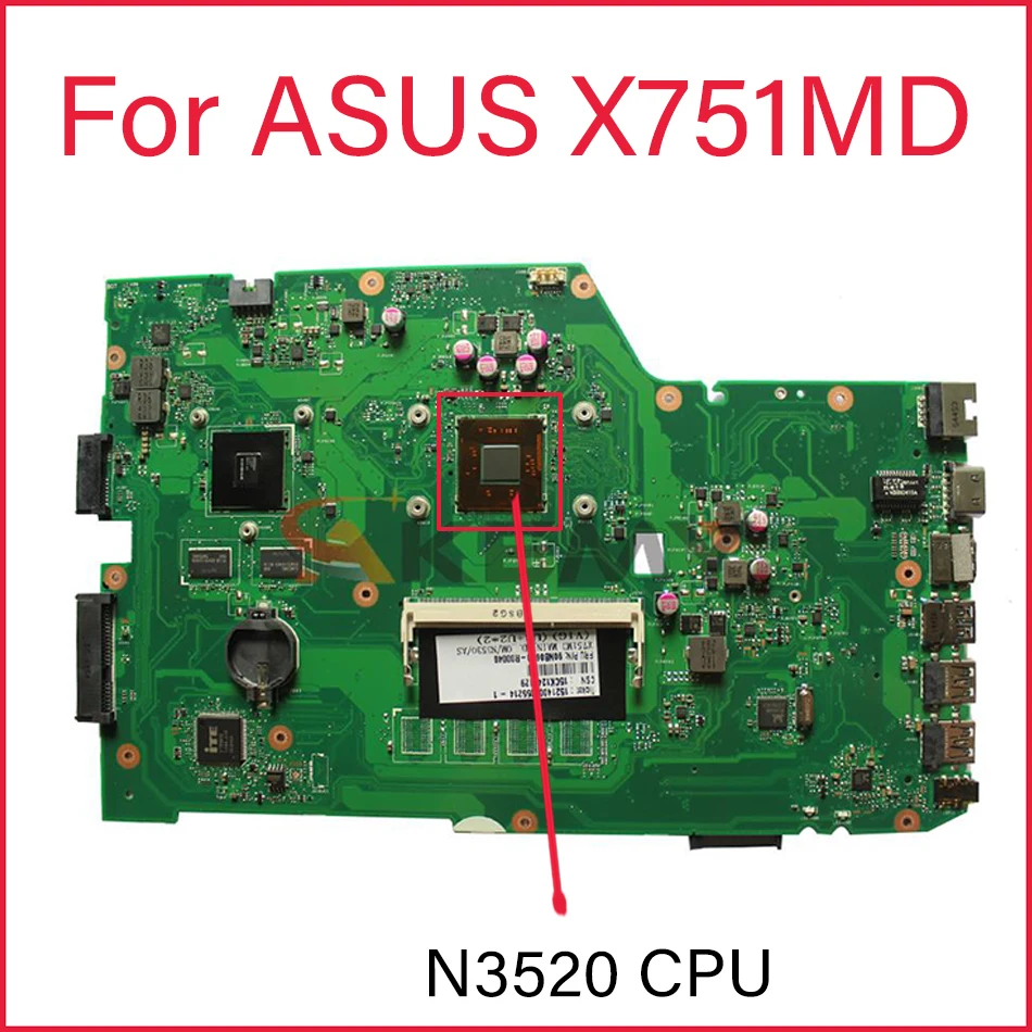 

Материнская плата Akemy X751MD для ноутбука Asus X751MD X751MJ X751M K751M, протестированная оригинальная материнская плата N3520, 4-ядерный процессор 2,167 ГГц
