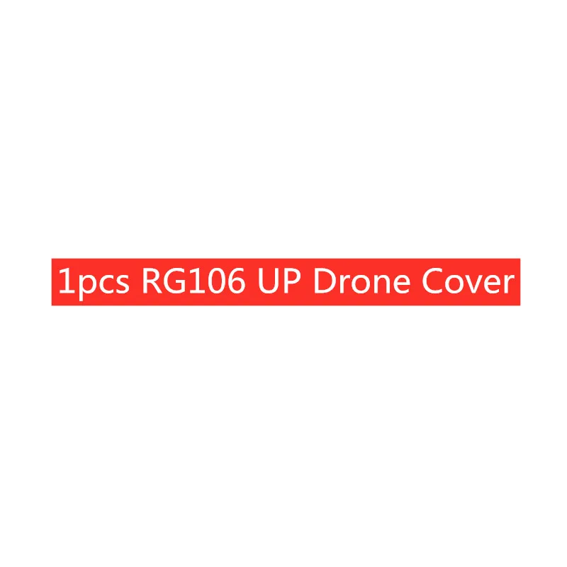 

1pcs RG106 UP Drone Cover