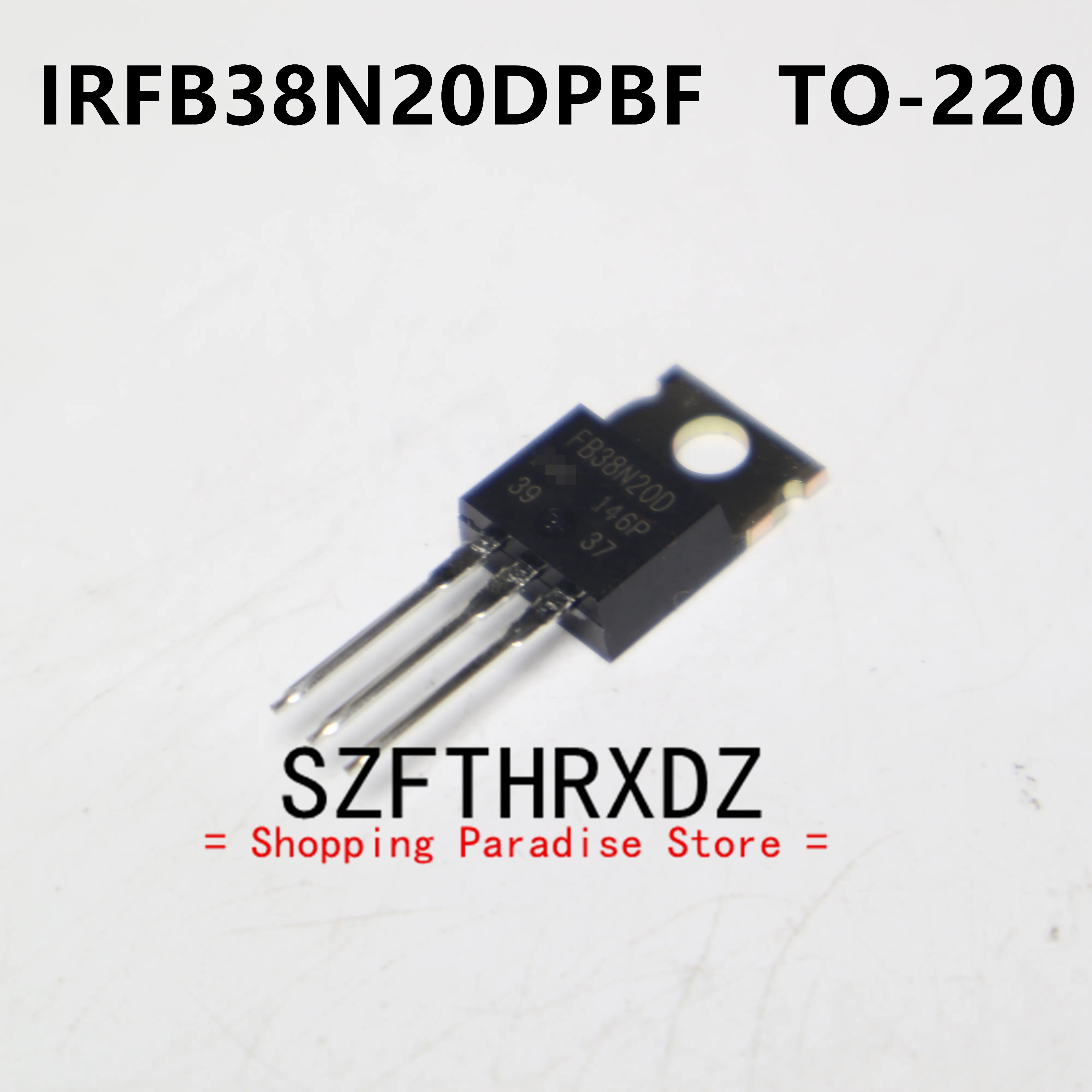 SZFTHRXDZ 10 шт. 100% новый импортный оригинальный IRFB38N20DPBF IRFB38N20D B38N20D TO-220 FET 200V 44A