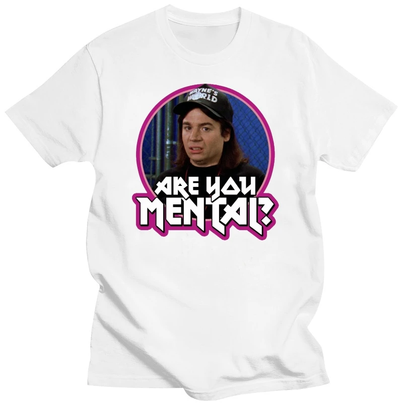 Футболка на заказ Mike Myers Classic Wayne World Are You Mental любой размер