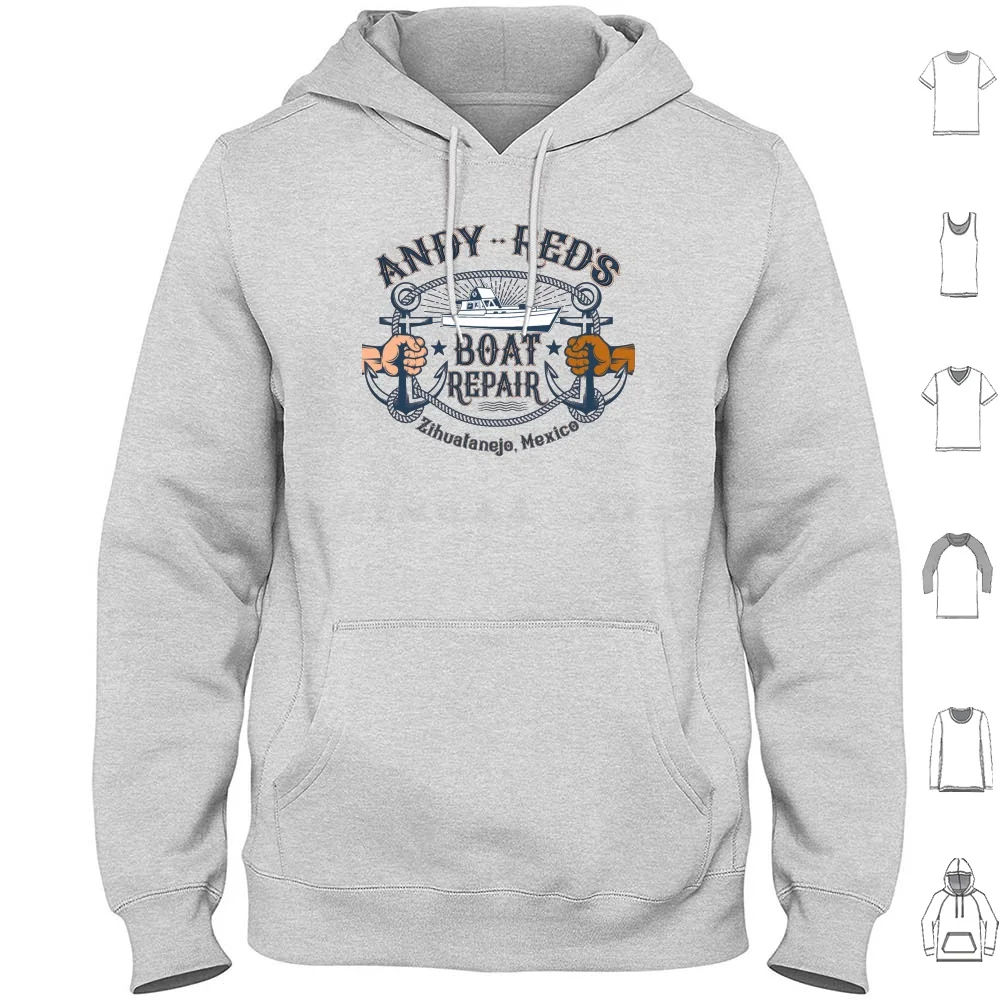 

Andy And Red'S Boat Repair Zihuatanejo , Mexico Hoodies Long Sleeve Boating Sailing Classic Movie Shawshank Redemption