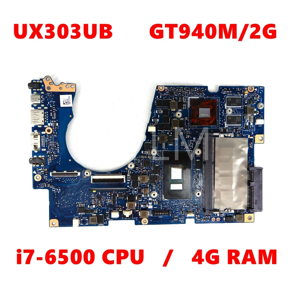 

UX303UB i7-6500CPU 4GB RAM GT940M/2G Mainboard For ASUS UX303 UX303U UX303UB UX303UN UX303UA Laptop Motherboard 90NB04R0-R01000