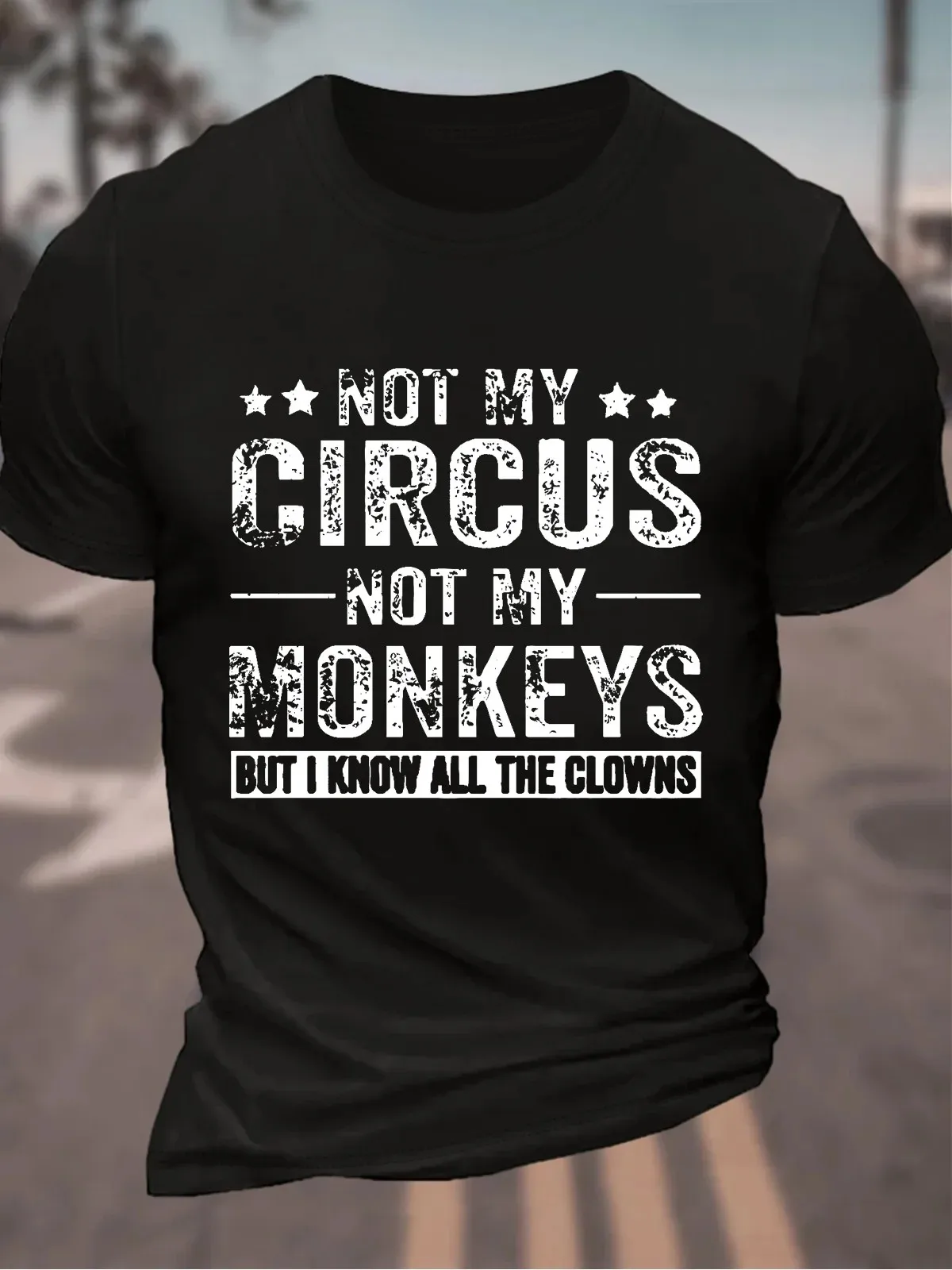 Not My Circus Men's Cotton T-Shirt