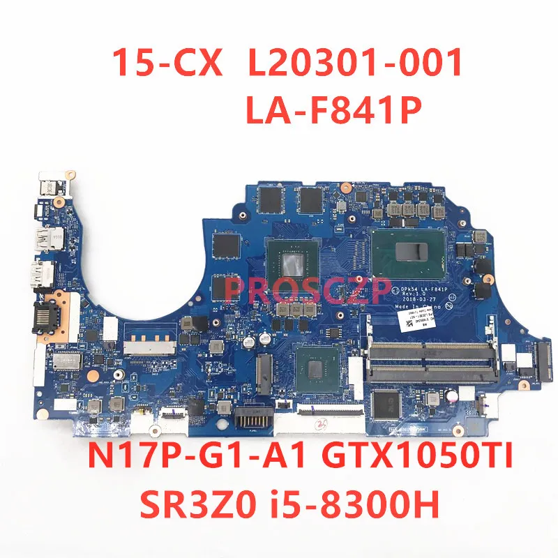 

L20301-001 L20301-501 L20301-601 DPK54 LA-F841P For HP 15-CX Laptop Motherboard W/ i5-8300H CPU N17P-G1-A1 GTX1050TI 100% Tested