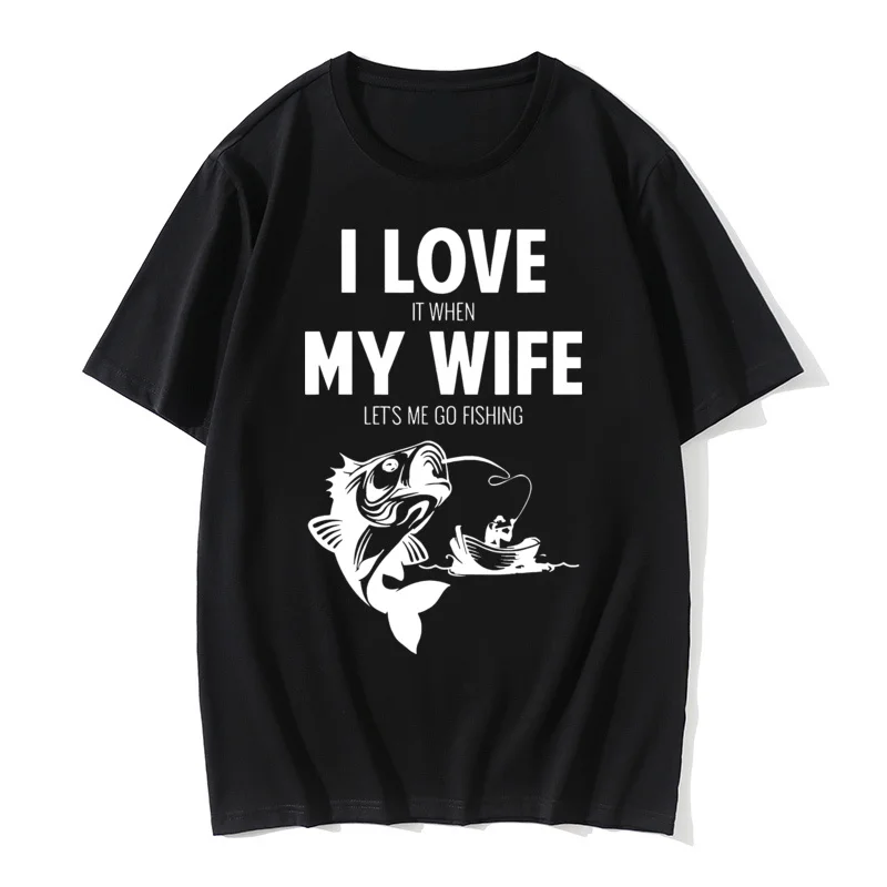 

Funny I Love When My Wife Lets Me Go Fishing T-Shirt Awesome Cool Fish Birthday Gift for Husband Boyfriend Tops