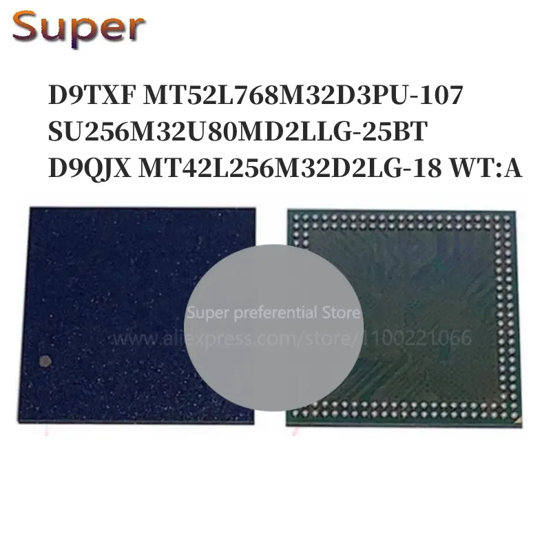 5PCS D9TXF MT52L768M32D3PU-107 WT:B SU256M32U80MD2LLG-25BT D9QJX MT42L256M32D2LG-18 WT:A 168FBGA LPDDR3 1866Mbps1GB