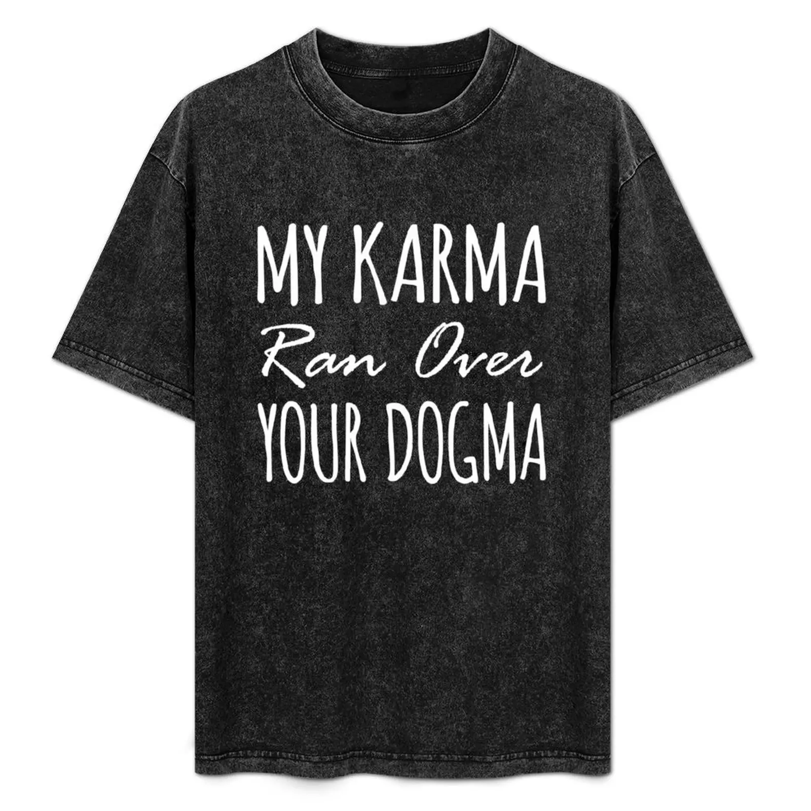 Футболка My Karma Ran Over Your Dogma новое издание мужские футболки с графикой большого