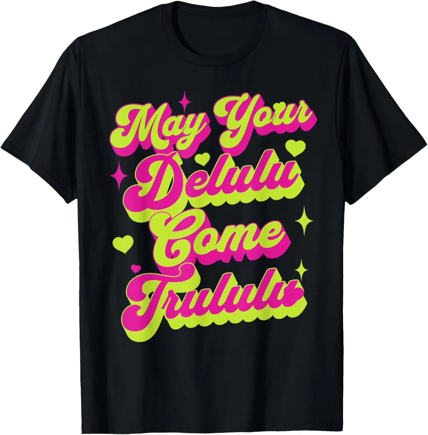 Футболка May Your Delulu Come Trululu Хлопок