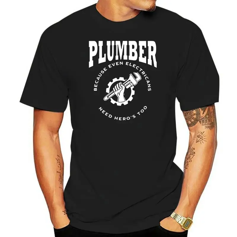 

Men's T-shirt Cartoon Fun Plumber Because even Electricians need Hero's too Mother's Day Ms. T shirt