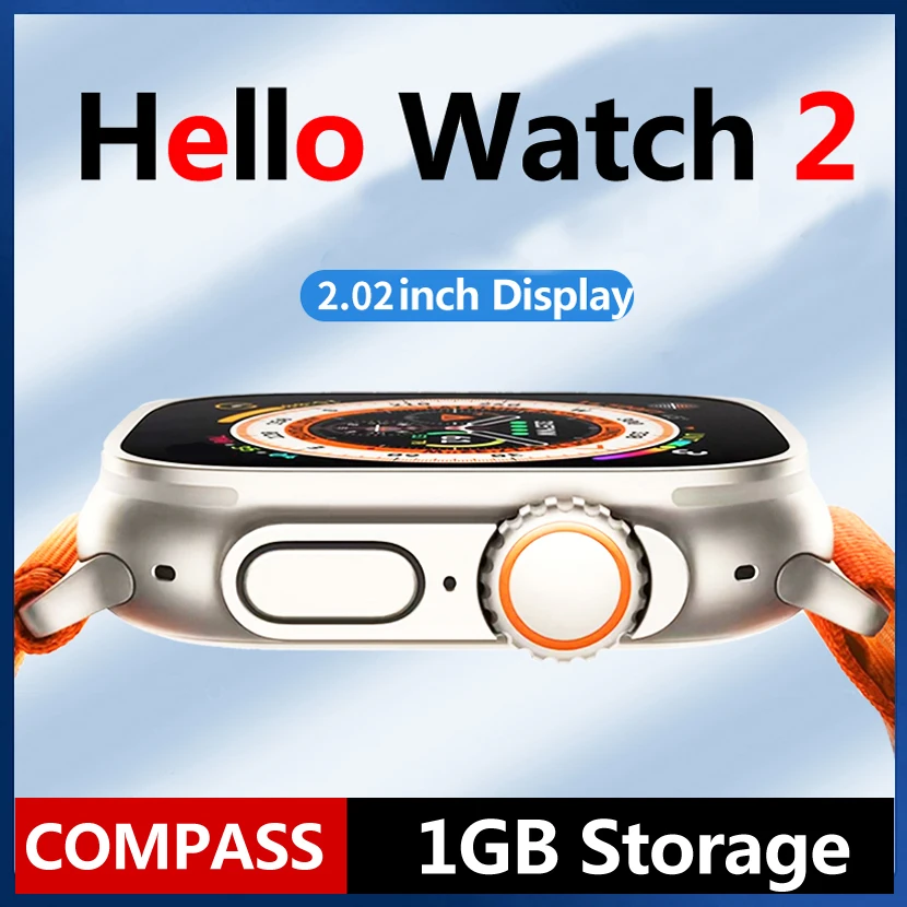 Hello Watch 2 Ultra 2023 Smartwatch 1GB Version H11 Ultra Upgraded 2.02inch Compass Series 8 Plus Watches Men PK HK8 Pro Max DT8