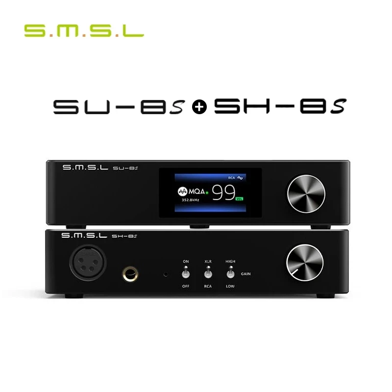

SMSL SU-8S MQA Decoder + SMSL SH-8S Headphone Amplifier SU8S SH8S Combo DAC + AMP