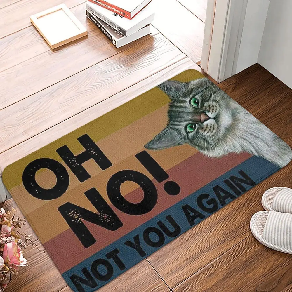 

Funny Cat Mat Flannel Bath Mat Anti-Slip Oh No Not You Again Absorbent Mat for Living Room Bathroom Printed Indoor Outdoor Mats