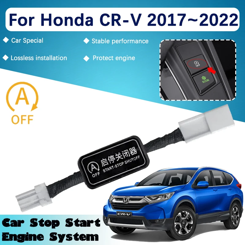 

Автомобильный переключатель остановки для Honda CR-V 2017 ~ 2022 2021, автоматический запуск и выключение системы двигателя, разъем для устранения устройства, аксессуары для управления