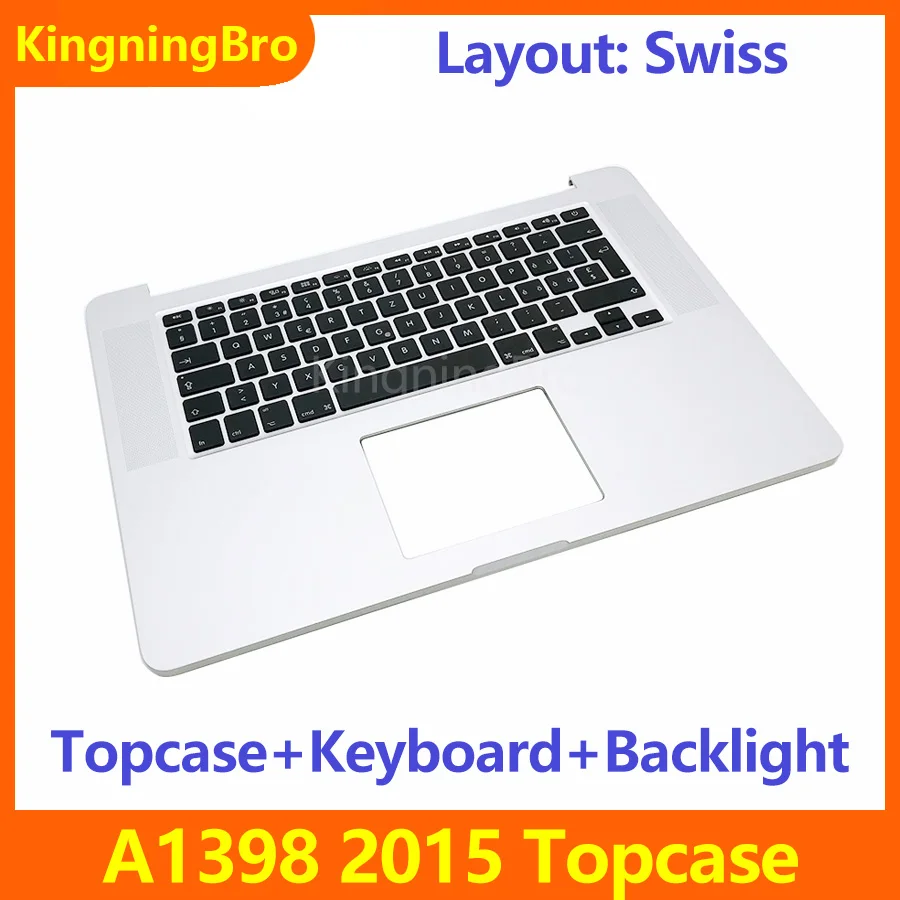 

2015 Year Original Laptop A1398 Topcase For MacBook Pro Retina 15" A1398 Top Case Topcase with Keyboard Backlight Swiss Layout